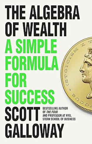 The Algebra of Wealth: A Simple Formula for Succes